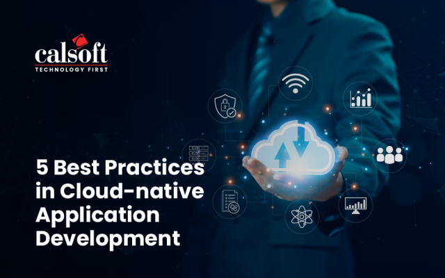 5 Best Practices in Cloud-native Application Development