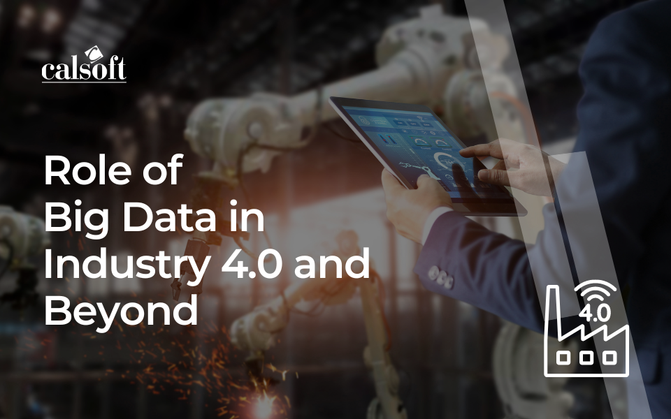 Role of Big Data in Industry 4.0 and Beyond