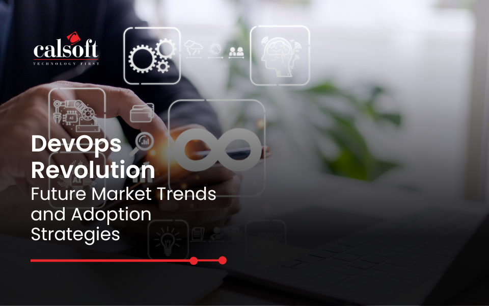 DevOps Revolution Future Market Trends and Adoption Strategies