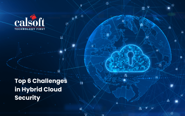 top 6 hybrid cloud challenges in security