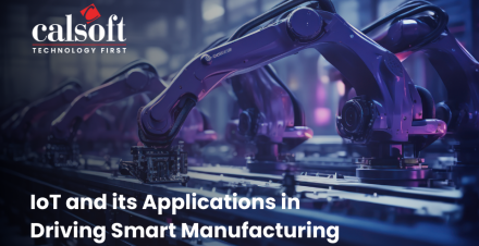 IoT and its Applications in Driving Smart Manufacturing