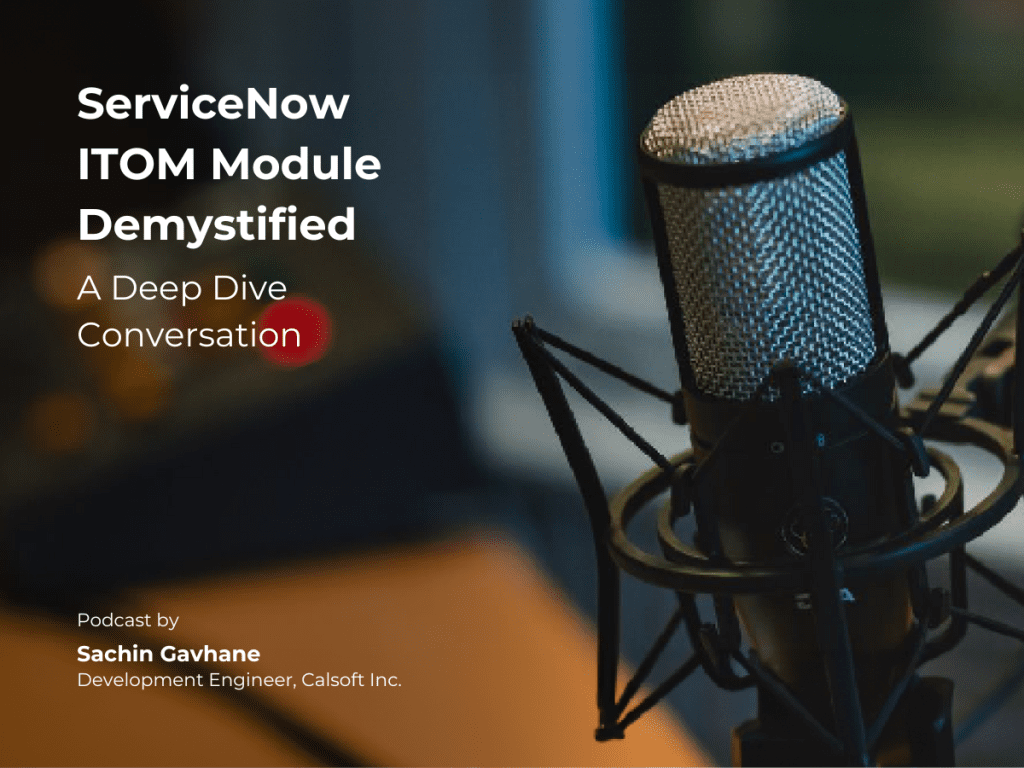 ServiceNow ITOM Module Demystified